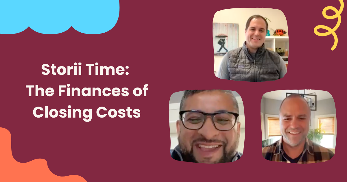 You are currently viewing Storii Time: Finances of Closing Costs