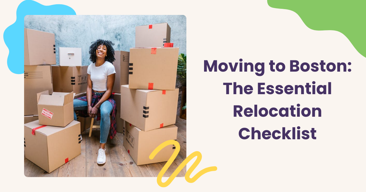 You are currently viewing Moving to Boston: The Essential Relocation Checklist 📦